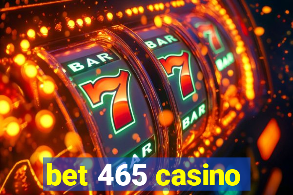 bet 465 casino